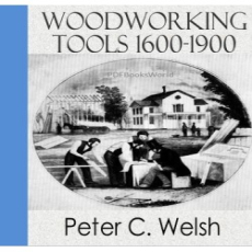 Woodworking Tools 1600-1900 Woodworking Tools 1600-1900