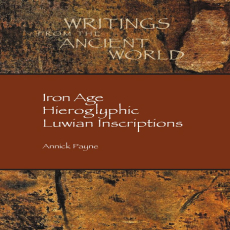 Annick Payne - Iron Age Hieroglyphic Luwian Inscriptions Annick Payne - Iron Age Hieroglyphic Luwian Inscriptions